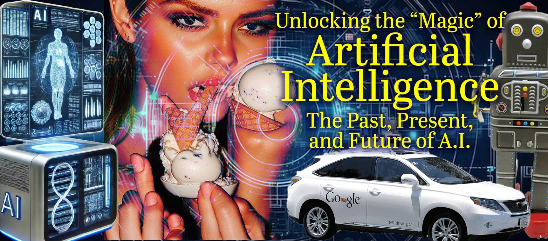 Unlocking the “Magic” of Artificial Intelligence: The Past, Present, and Future of A.I.